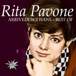 Arrivederci Hans - Best of Rita Pavone - Rita Pavone