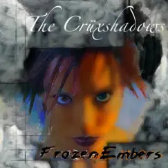 Frozen Embers by The Crüxshadows album reviews, ratings, credits