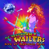 The "Legendary" Wailers Live At Maritime Hall (2b1 Maritime Hall) artwork