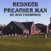 Redneck Preacher Man