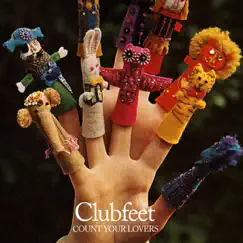 Count Your Lovers - EP by Clubfeet album reviews, ratings, credits