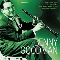 Feeling Swing: Benny Goodman - Benny Goodman