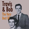 Travis & Bob - Tell Him No