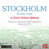Reiseskildring - Stockholm [Travelogue: Stockholm]: Stolta Stad (Unabridged) - Karin Helena Sjøberg
