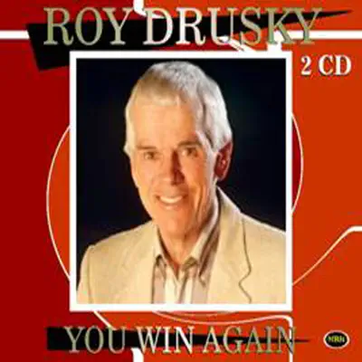 You Win  Again - Roy Drusky