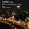 Shanghai (feat. Chris Trzcinsky) album lyrics, reviews, download