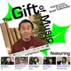The Gift of Music (feat. Aj Rafael, Andrew Garcia, Cathy Nguyen, Lydia Paek & Ramiele Malubay) - Single album lyrics, reviews, download