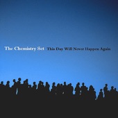 The Chemistry Set - Look to the Sky