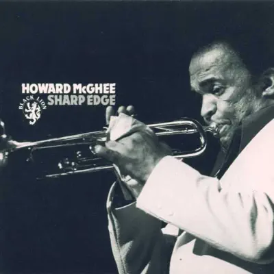 Sharp Edge - Howard McGhee Sharp Edge - Howard McGhee