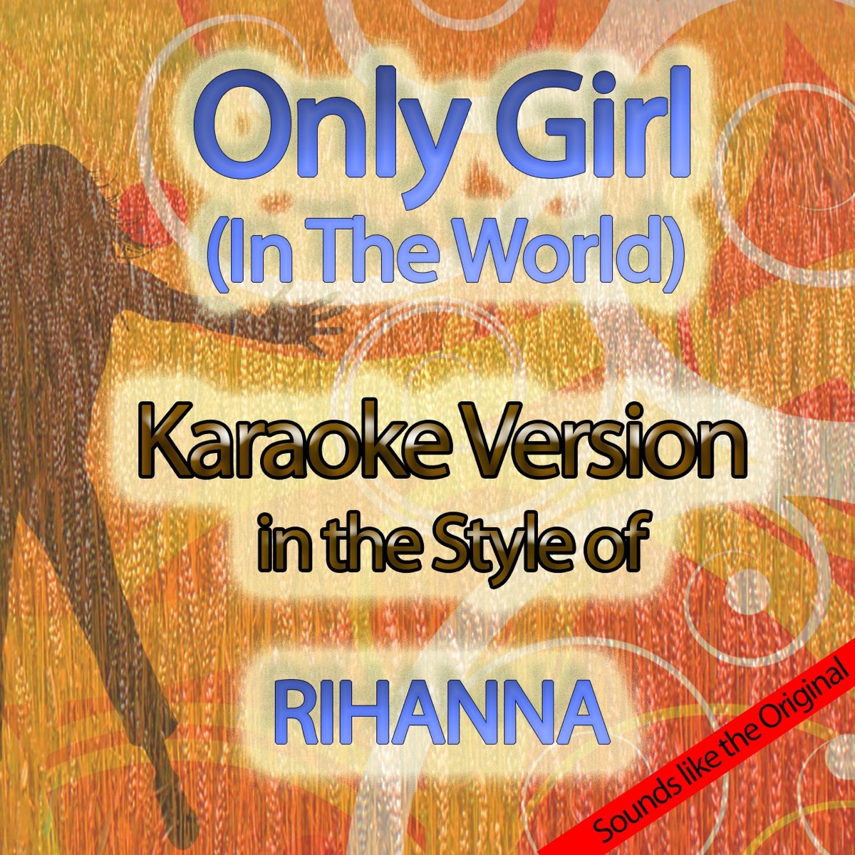 Only Girl In The World Karaoke In The Style Of Rihanna Single By Karaoke Top Hit Crew On Apple Music
