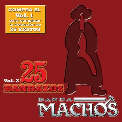 25 Bandazos de Machos - Banda Machos