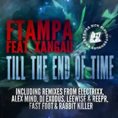 Till The End Of Time (Remixes) by FTampa album reviews, ratings, credits