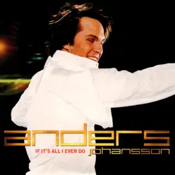 If It's All I Ever Do - Single - Anders Johansson
