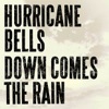 Down Comes The Rain - EP