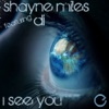 I See You (feat. Di) [Remixes] - EP