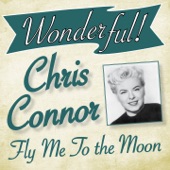 Wonderful.....Chris Connor (Fly My to the Moon) artwork