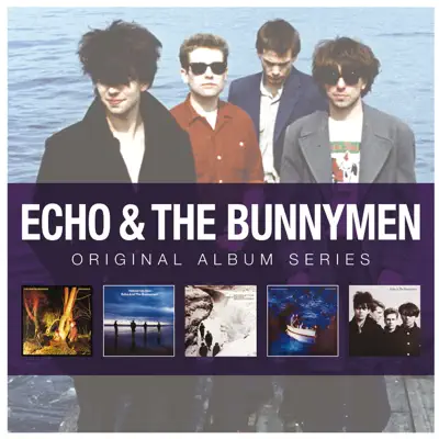 Original Album Series: Echo & the Bunnymen - Echo & The Bunnymen
