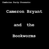 Cameron Bryant & the Bookworms