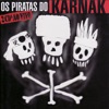 Os Piratas Do Karnak - Ao Vivo