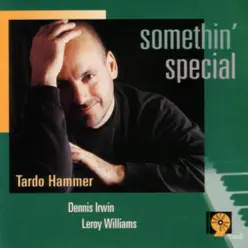 Somethin' Special - Dennis Irwin Somethin' Special - Dennis Irwin