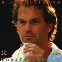 Morjen Berlin - Klaus Hoffmann