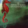 Stream & download XIII Festival de Musica da Figueira da Foz