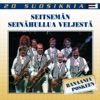 Seitsemän Seinähullua Veljestä - No Näinhän Se On