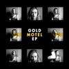 Gold Motel EP