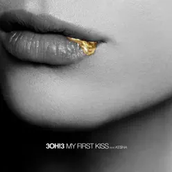 My First Kiss (feat. Ke$ha) - EP - 3oh!3