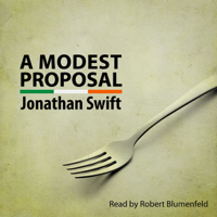 Jonathan Swift - A Modest Proposal (Unabridged) artwork