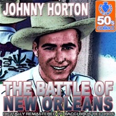 Johnny Horton - The Battle of New Orleans (Digitally Remastered)