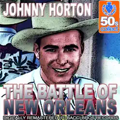 The Battle of New Orleans (Digitally Remastered) - Johnny Horton