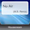 Stream & download No Air (M.B. Remix) - Single