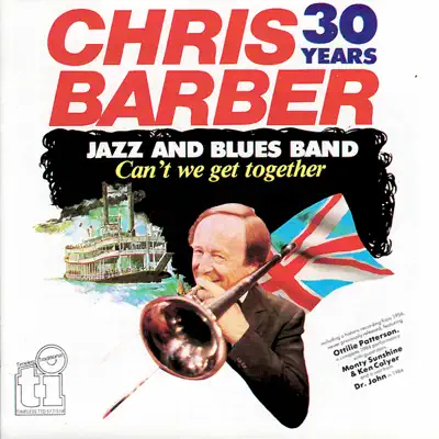 Can't We Get Together - Chris Barber Can't We Get Together - Chris Barber