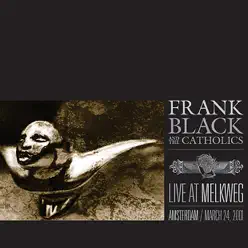 Live At Melkweg (March 24th, 2001) - Frank Black and The Catholics