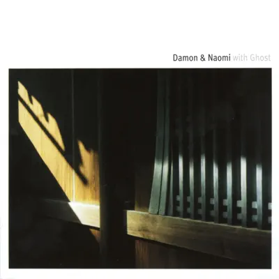 With Ghost - Damon and Naomi
