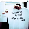 You Hear the Song and It Is Long Ago