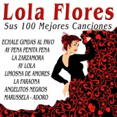 Lola Flores - Sus 100 Mejores Canciones artwork