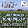 Virginia Bluegrass Sampler "Carry Me Back To Old Virginia"