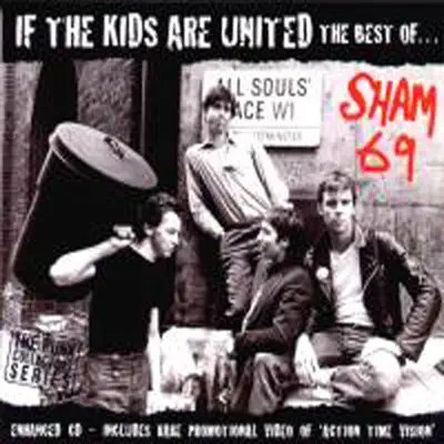 If the Kids Are United: The Best Of - Sham 69