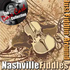 Just Fiddlin' Around (The Dave Cash Collection) by Nashville Fiddles album reviews, ratings, credits