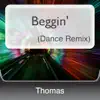 Beggin' (Dance Remix) song lyrics