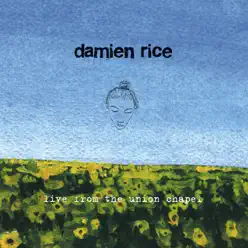 Live from the Union Chapel - Damien Rice