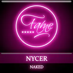 Naked by The Nycer album reviews, ratings, credits