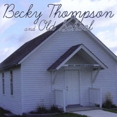 Becky Thompson and Old School - Shine