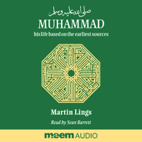 Martin Lings - Muhammad: His Life Based on the Earliest Sources artwork