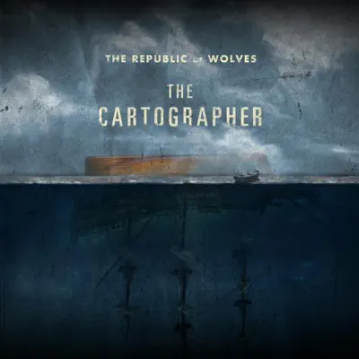 The Cartographer - Republic Of Wolves