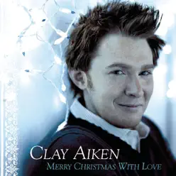 Merry Christmas With Love - Clay Aiken