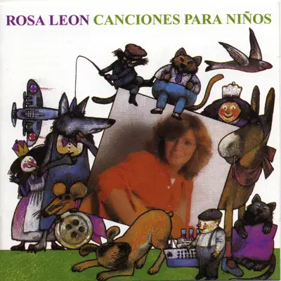 Canciónes para Niños - Rosa León