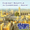 Cabinet Shuffle In Cambridge... Again!